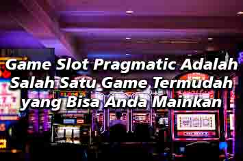Game slot online salah satu game terpopuler di indonesia